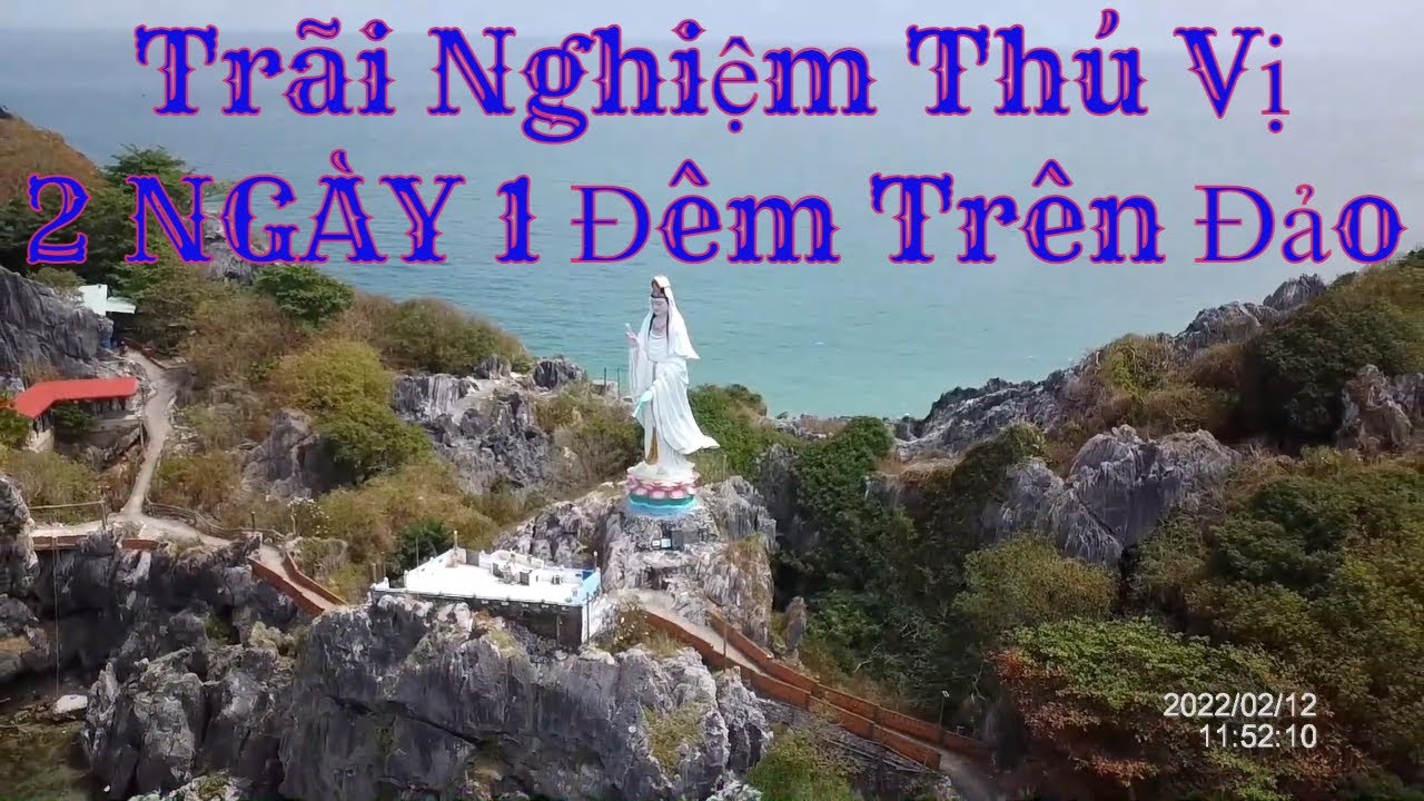 Hòn nghệ ăn gì ở đâu phần 1/Du lịch biển kiêng giang/Wandering the ...