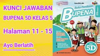 kunci jawaban bupena 5D kelas 5 halaman 11 - 15