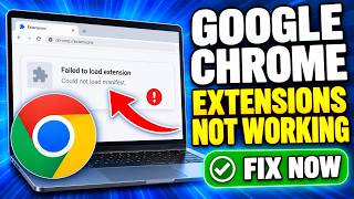 How to Fix Google Chrome Extensions Not Working or Loading – Failed to Load Extension