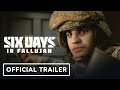 Six Days in Fallujah - Announcement Trailer 4K