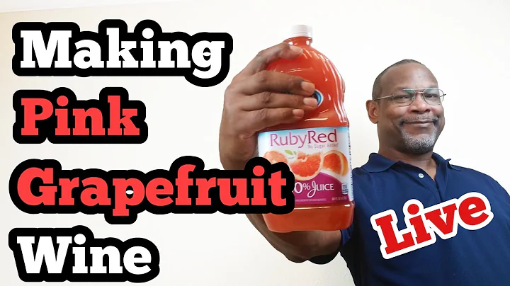 Making  Pink Grapefruit wine: 1 Gallon - Live