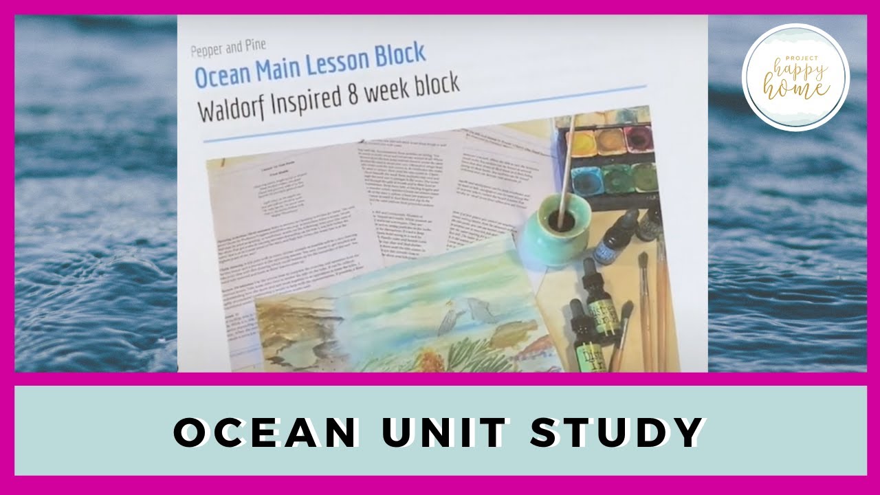 OCEAN UNIT STUDY Review Waldorf Homeschool Curriculum by Pepper and