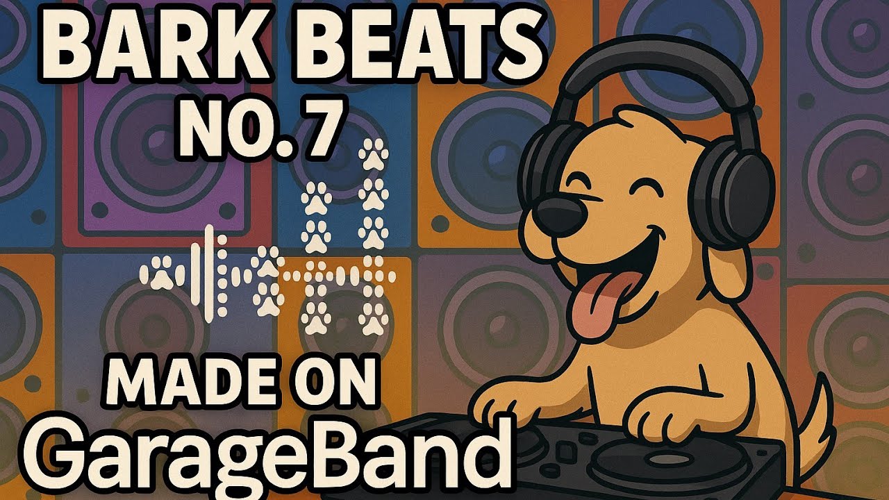 Bark Beats No. 7 – Made on GarageBand!  Fun dog-bark beat series | Episode 7
