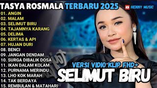 TASYA ROSMALA FULL ALBUM TERBARU ADELLA 2024 - ANGIN - MALAM - SELIMUT BIRU - Tasya Rosmala
