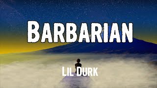 Lil Durk - Barbarian (Lyrics)