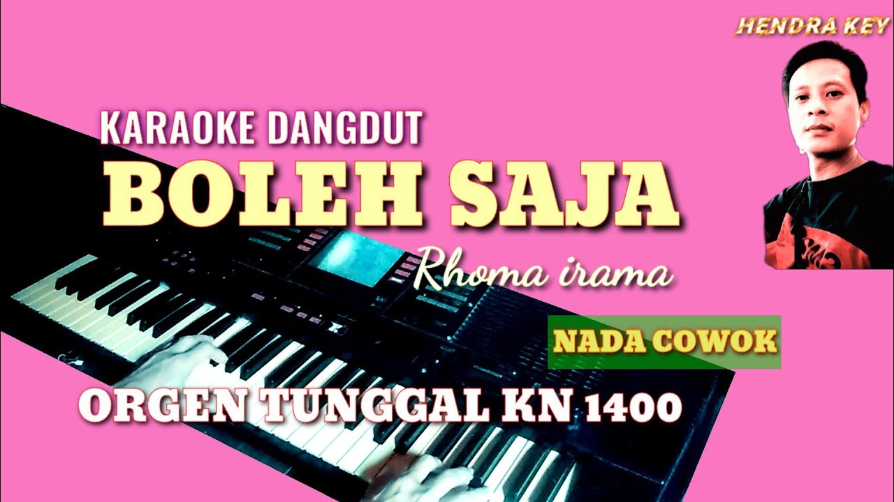 BOLEH SAJA ( RHOMA IRAMA ) KARAOKE ORGEN TUNGGAL KN 1400