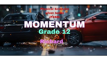 MOMENTUM AND IMPULSE(Introduction): Grade 12(Lesson 1)