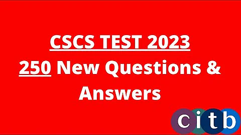 CSCS Test 2022 - 250 New Q&A | CiTB Health & Safety Test 2022 | CSCS Card UK | CSCS Test