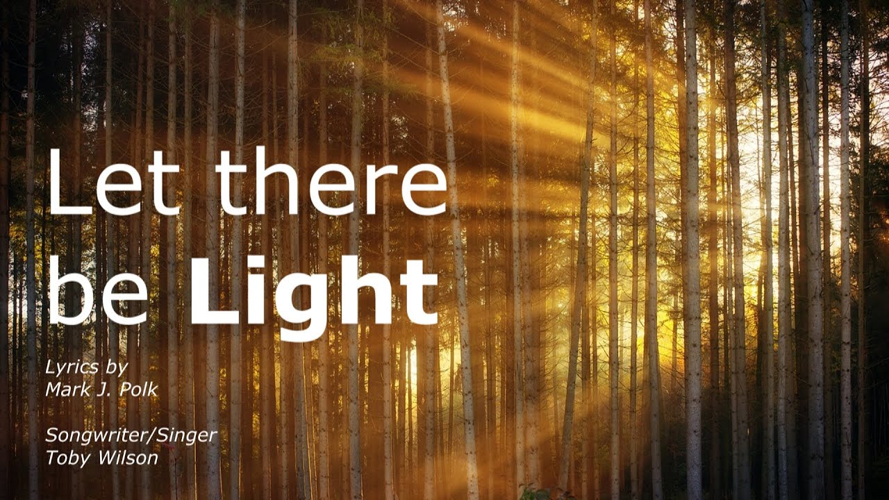 Let there be Light - YouTube