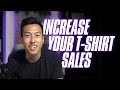 Increase T-Shirt Sales with 4 Easy Tips