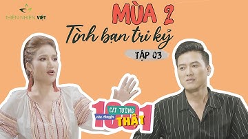 Cát Tường - 1001 Câu Chuyện Thật - Tập 03 Mùa 2: Có hay không TÌNH BẠN TRI KỶ ?