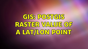 GIS: PostGIS raster value of a lat/lon point (3 Solutions!!)