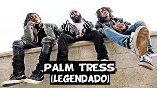 Flatbush Zombies - Palm Trees [Legendado]