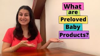 What are preloved baby products?