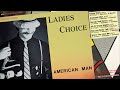 LADIES CHOICE 🔥 &quot;AMERICAN MAN&quot; 1983 COLLECTION 12&#39;&#39; Electronic Disco Italo Funk Soul Dance &#39;80s