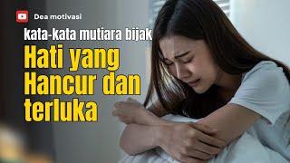 WORDS OF WISDOM PEARL ABOUT A BROKEN HEART @DeaMotivasii