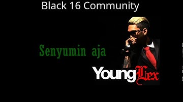 Young Lex Senyumin Aja (Official Video Lyric)