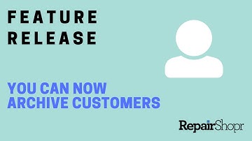 Feature Release - You Can Now Archive Customers