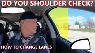 How To Shoulder Check And Safely Change Lanes! When Should You Shoulder Check??
