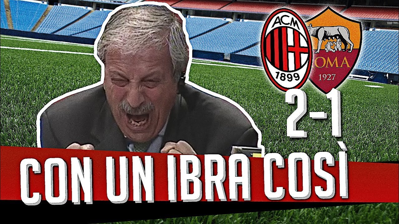 Direttastadio 7Gold - (MILAN ROMA 2-1) CON UN IBRA COSI'