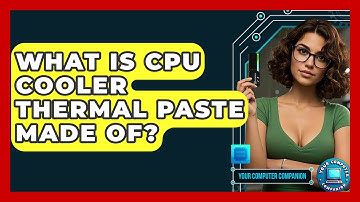 What Is CPU Cooler Thermal Paste Made Of? - Your Computer Companion