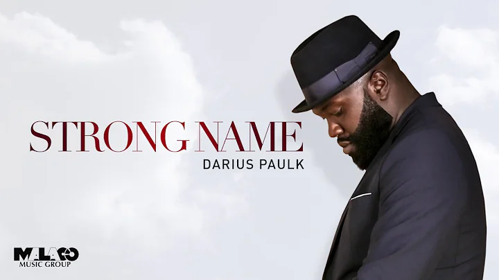 Darius Paulk - Strong Name (Lyric Video)