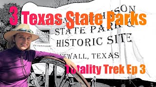 Totality Trek:  3 Texas State Parks (Ep 3)
