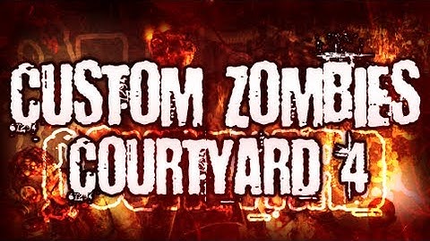 Call Of Duty Zombies: Custom Map: *Courtyard* - w/ Syndicate & Guests (Part 4)