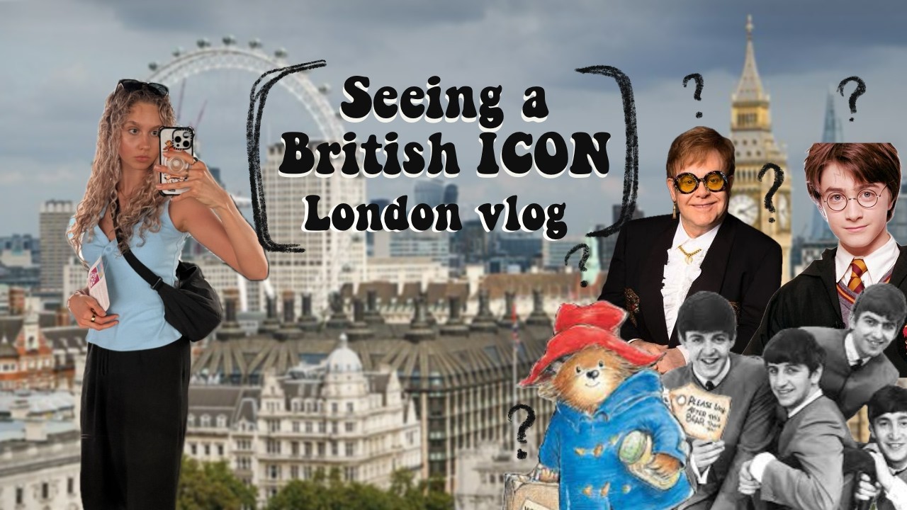 Seeing a British ICON! London Vlog