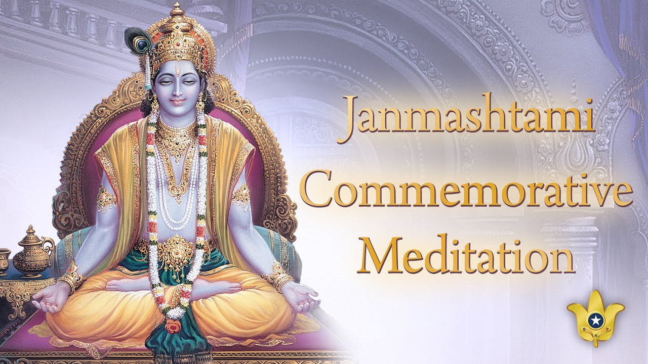 Janmashtami Commemorative Meditation 2022 SRF World Convocation YouTube janmashtami-commemorative-meditation-2022-srf-world-convocation-youtube