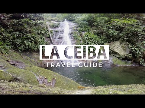 La Ceiba Travel Guide