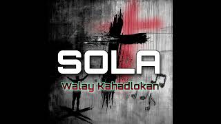 Video thumbnail of "Walay Bili - Sola | Official Audio"