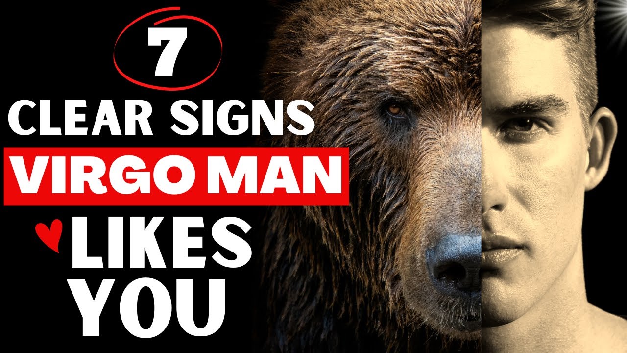 7 Signs A Virgo Man Likes You - YouTube