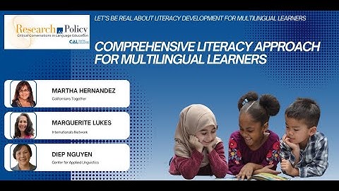 Comprehensive Literacy Approach for Multilingual Learners
