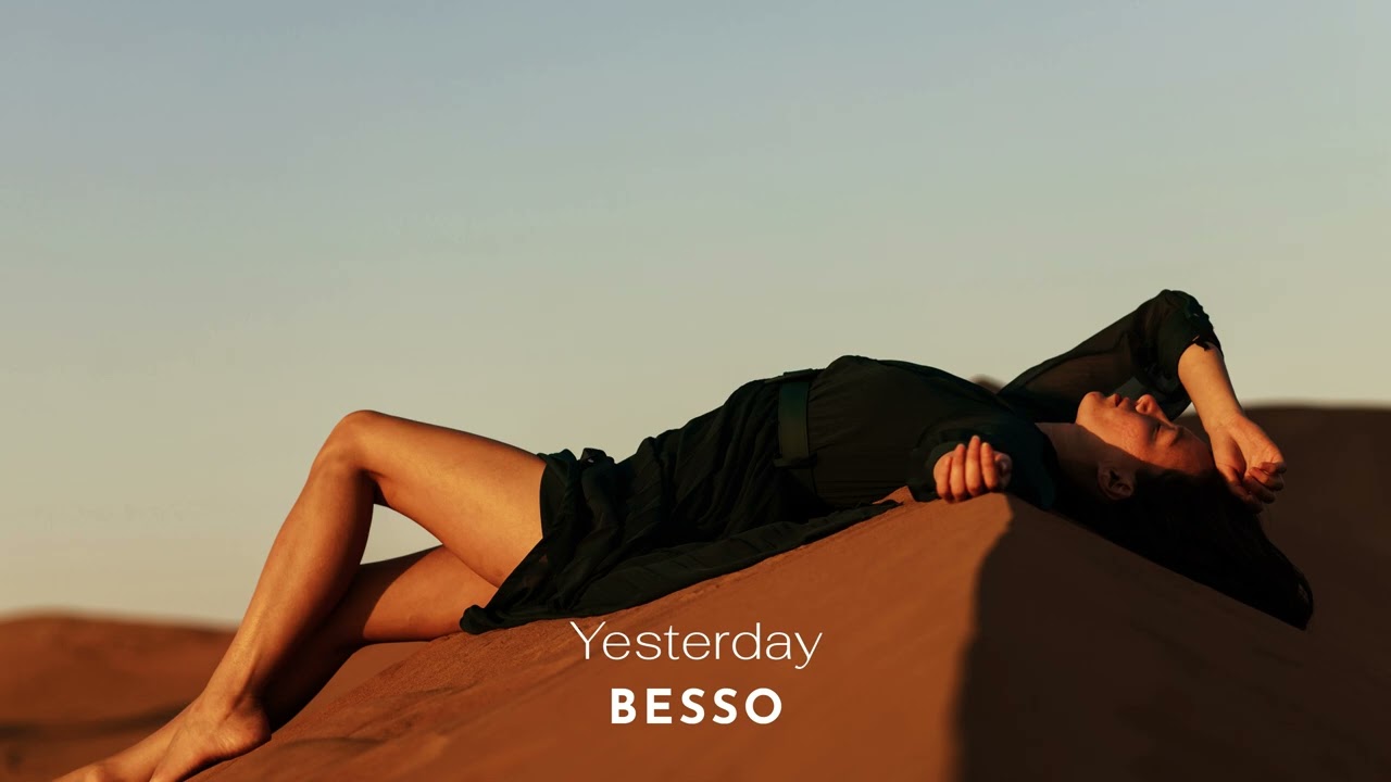 Besso - Yesterday (Original Mix)