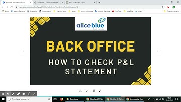 How to check your profit and loss statement in Alice blue