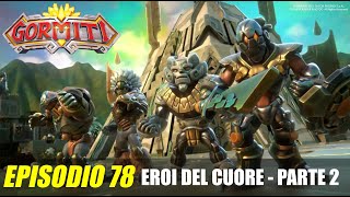 Gormiti | Episodio 78 - Eroi del Cuore Parte 2