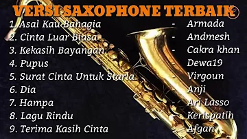 SAXOPHONE LAGU INDONESIA PALING ENAK DI DENGAR 2020