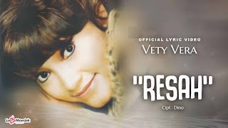 Vety Vera - Resah (Official Lyric Video) Resimi