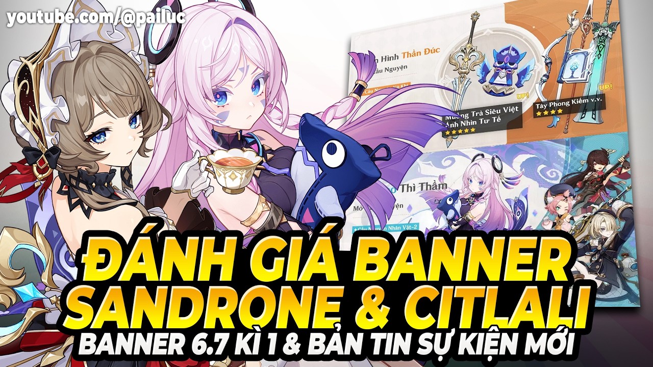 Phân Tích & Đánh Giá Nhanh Banner Tinh Siêu Dẫn & Sử Ký Mới 6.7! Tải Cả Mặt Trăng Cũng Siêu Nhẹ
