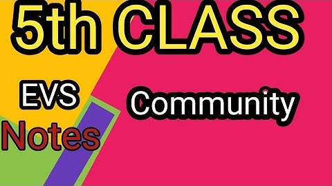 5th standard //EVS //chapter 3 //Community//Notes //learn with me channel