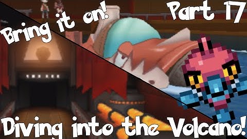 Level: Max - Diving into the Volcano! - Part 17 - Team Magma Hideout - Let