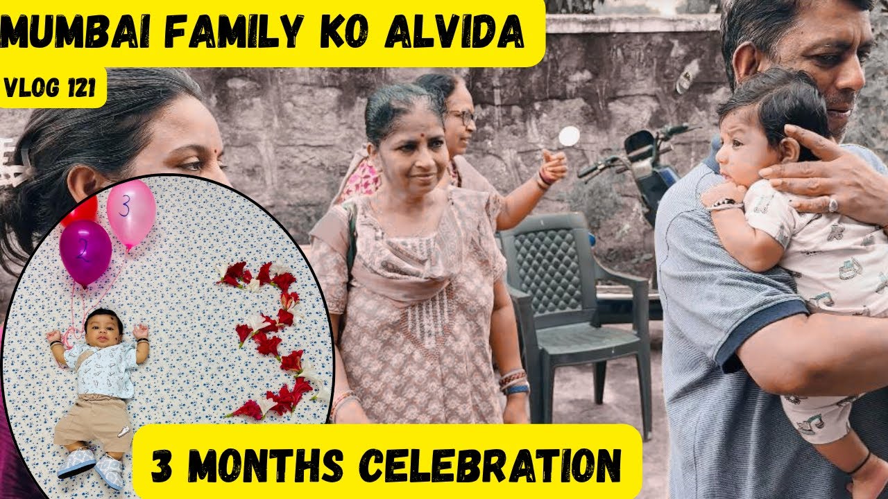 Babu Ka 3 Months Celebration 🌸 | Mumbai Family Ko Kiya Alvida | Reena Di 