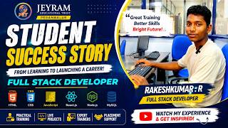 🎉 Student Testimonial | Full Stack Developer | RAKESHKUMAR R. | Jeyram Educational Trust