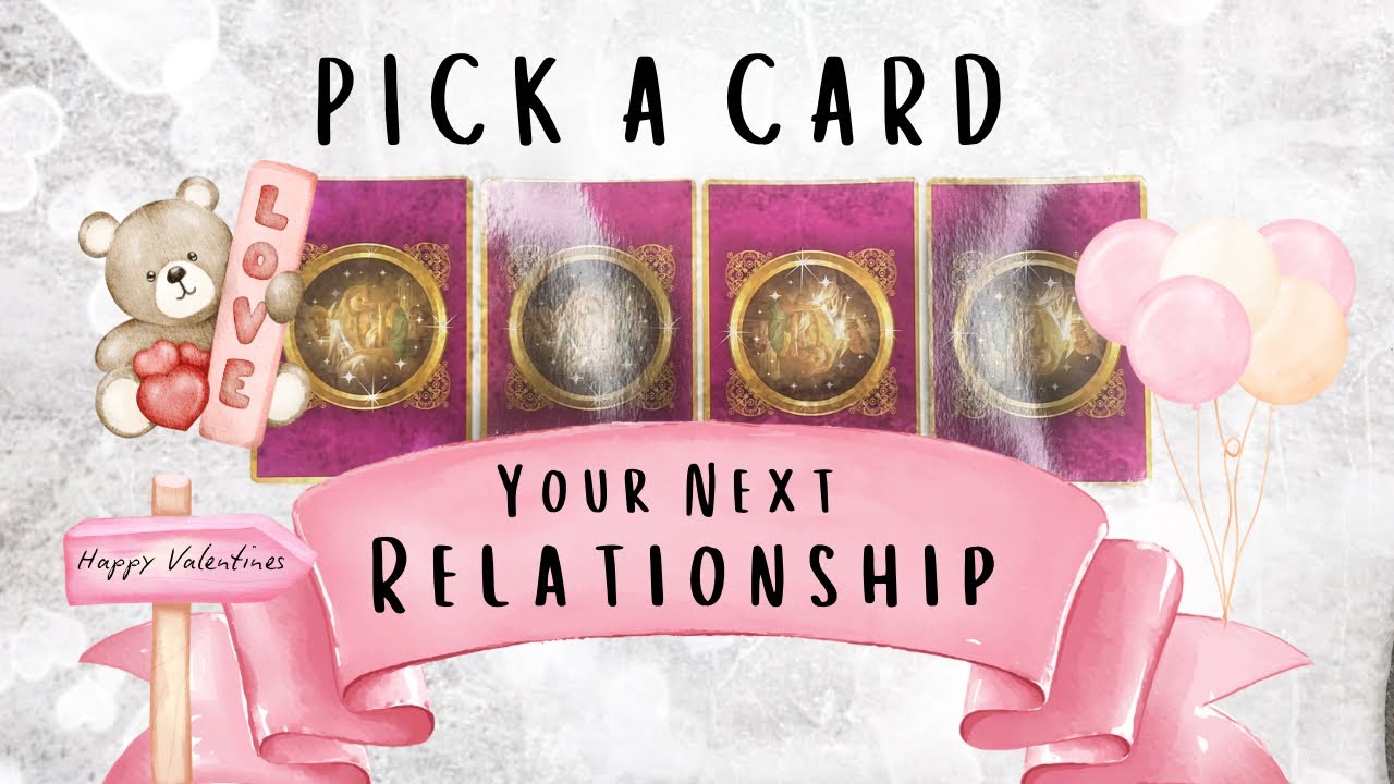 PICK A CARD 🔮 Your Next Relationship ♥️  Valentines Week 💌 What’s Next In Love 🦢