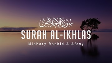 Surah Al-Ikhlas | Mishary Rashid Alafasy | Quran English Translation HD | مشاري راشد | سورة الإخلاص