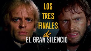 EL GRAN SILENCIO - Los tres finales