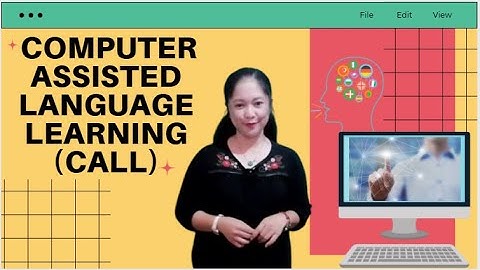 COMPUTER ASSISTED LANGUAGE LEARNING