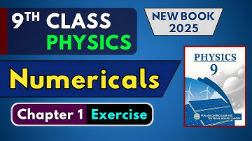 Chapter 1 Exercise | Numerical Problems Solved | 9th Class Physics | New Book 2025