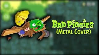 Bad Piggies Theme (Metal Cover)